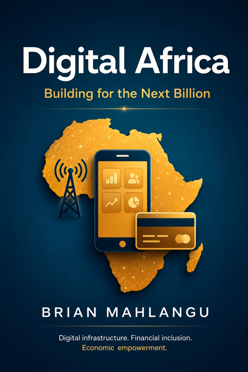 Digital Africa: Building for the Next Billion